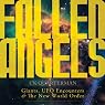 Fallen Angels: Giants, UFO Encounters and the New World Order