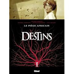 Destins, Tome 3 : Le pi�ge africain