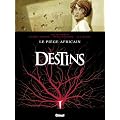 Destins, Tome 3 : Le pi�ge africain