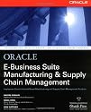 Oracle E-Business Suite Manufacturing & Supply Chain Management