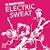 Electric Sweat
