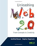 Unleashing Web 2.0: From Concepts to Creativity