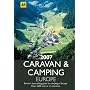 AA Caravan and Camping Europe (AA Lifestyle Guides)