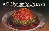 100 Dynamite Desserts (Nitty Gritty Cookbooks)