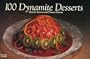 100 Dynamite Desserts (Nitty Gritty Cookbooks)
