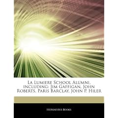 Articles on La Lumiere School Alumni, Including: Jim Gaffigan, John Roberts, Paris Barclay, John P. Hiler