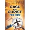 Case For Christ For Kids Updated And Expanded: Case For...series For Kids