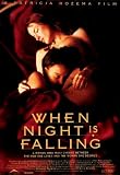 When Night Is Falling 27 x 40 (approx.) Poster