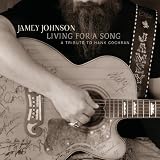 Living For A Song A Tributeby Jamey Johnson