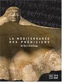 La Méditerranée des Phéniciens : De Tyr à Carthage