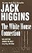 The White House Connection (Sean Dillon)