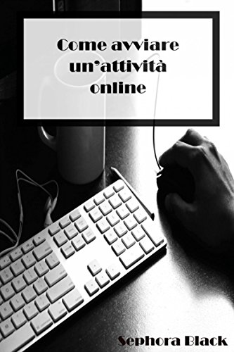 Come avviare un'attività online (Italian Edition)