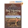 North America's Greatest Bird Hunting Lodges and Preserves: More Than 200 Hotspots in the United States and Canada (Willow Creek Guides Series)