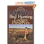 North America's Greatest Bird Hunting Lodges and Preserves: More Than 200 Prime Destinations in the United States, Canada & Mexico (Willow Creek Guides Series)
