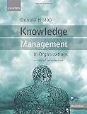 Knowledge management in organizations : a critical introduction