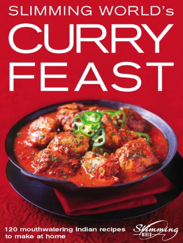Slimming World's Curry Feast: 120 Mouth-Watering Indian Recipes