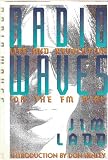 Radio Waves: Life and Revolution on the Fm Dial