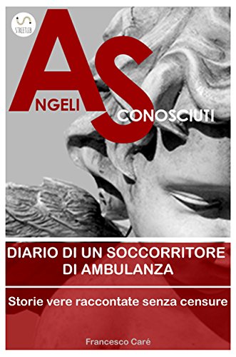 Angeli Sconosciuti (Italian Edition)