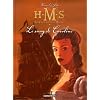 HMS : His Majesty's Ship, Tome 6 : Le sang de Caroline