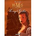 HMS : His Majesty's Ship, Tome 6 : Le sang de Caroline
