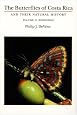 The Butterflies of Costa Rica and Their Natural History, Vol. II: Riodinidae