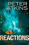 Reactions: The private life of atoms