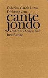 Dichtung vom Cante Jondo - Dichtung vom tiefinnern Sang - Federico Garc&iacute;a Lorca