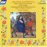 Classical Music : Jacobus Barbireau: Missa Virgo Parens Christi Kyrie Paschale (Sacred Music by Obrecht, Pipelare, Pullois)