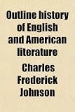 Outline History of English and American Literature