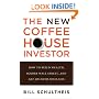 The New Coffeehouse Investor: How to Build Wealth, Ignore Wall Street, and Get on with Your Life