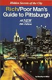 Rich Poor Mans Guide to Pittsburgh