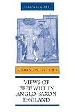Striving with Grace: Views of Free Will in Anglo-Saxon England (Toronto Old English Series)