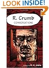 R. Crumb: Conversations (Conversations with Comic Artists)