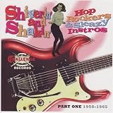 Revue Various Artists  / Shiverin' and Shakin': Hop Rockers and Sleazy Instros
