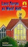 Last Term at Wolf Hill (Wolf Hill: Level 5)