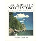 Lake Superior's North Shore and Isle Royale (Voyageur Wilderness Books) by Kate Crowley and Mike Link