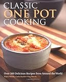 Classic one pot cooking : over 300 delicious recipes from around the world