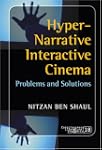 Hyper-Narrative Interactive Cinema: P...