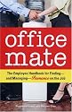Office Mate: Your Employee Handbook for Romance on the Job