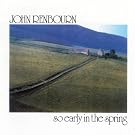 So Early In The Spring