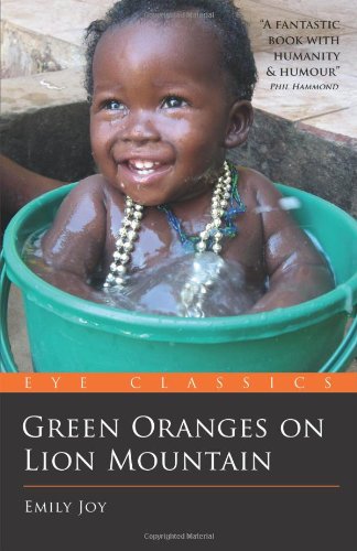 Green Oranges on Lion Mountain (Eye Classics)