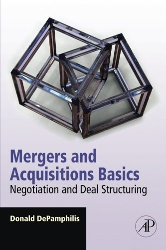 Mergers and Acquisitions Basics: Negotiation and Deal Structuring by DePamphilis, Donald 1st edition (2010) Paperback