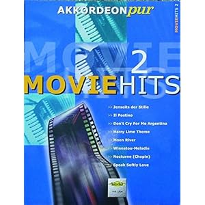 Akkordeon pur: Movie-Hits 2. Spezialarrangements im mittleren Schwierigkeits