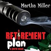 Retirement Plan: A Crime Novel | [Martha Miller]