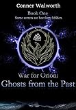 Ghosts from the Past (War for Orion Trilogy Book One)