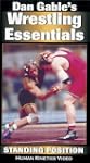 Dan Gable Wrestling Essentials: Stand...