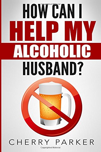 how can i help my alcoholic husband