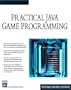 Practical Java Game Programming (Charles River Media Game Development)