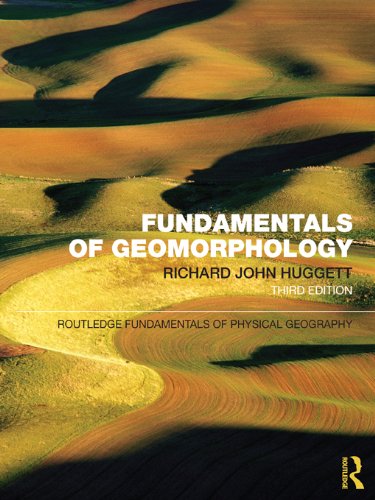 Fundamentals of Geomorphology (Routledge Fundamentals of Physical Geography)