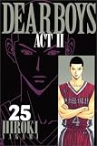 イメージ: DEAR BOYS ACT2 25 (25) (月刊マガジンコミックス)